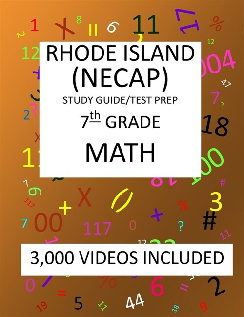 7th Grade RHODE ISLAND NECAP TEST, 2019 MATH, Test Prep: : 7th Grade NEW ENGLAND COMMON ASSESSMENT PROGRAM TEST 2019 MATH Test Prep/Study Guide (Paperback)
