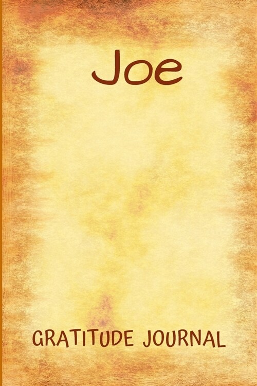 Joe Gratitude Journal: Personalized with Name and Prompted, for Men (Paperback)