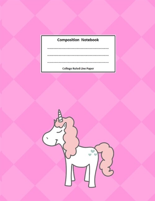 Composition Notebook: Journal Wide Ruled School Composition Books Large 8.5x11,100 Pages White Papers, College Ruled Line Paper, Pink Unic (Paperback)