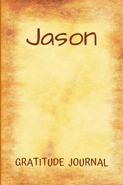 Jason Gratitude Journal: Personalized with Name and Prompted, for Men (Paperback)
