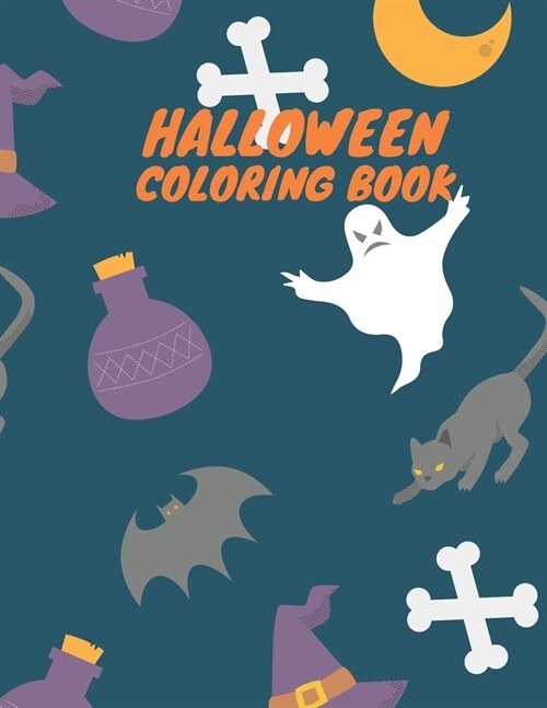 Halloween Coloring Book: Happy Creepy Halloween Coloring Book For Kids (Printed In One Side) (Paperback)