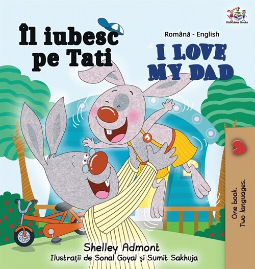 I Love My Dad (Romanian English Bilingual Book) (Hardcover)