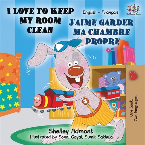 I Love to Keep My Room Clean Jaime garder ma chambre propre: English French Bilingual Book (Paperback, 2)