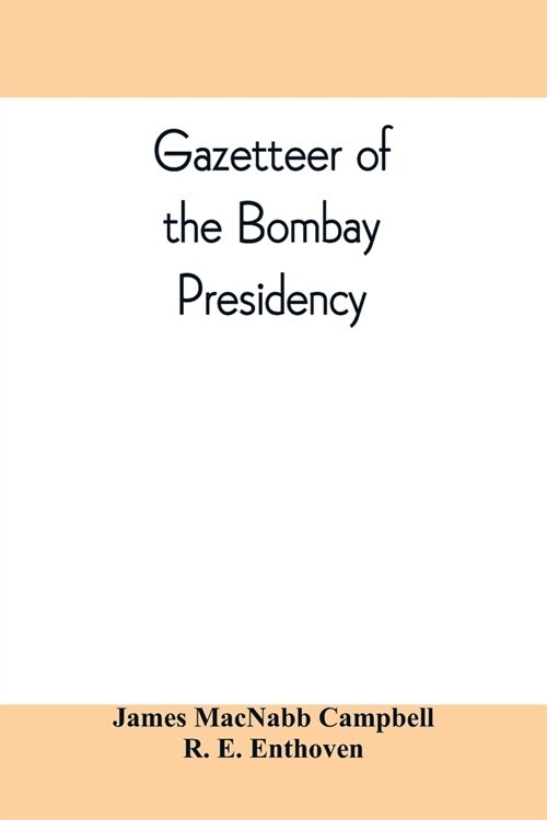 Gazetteer of the Bombay Presidency (Paperback)