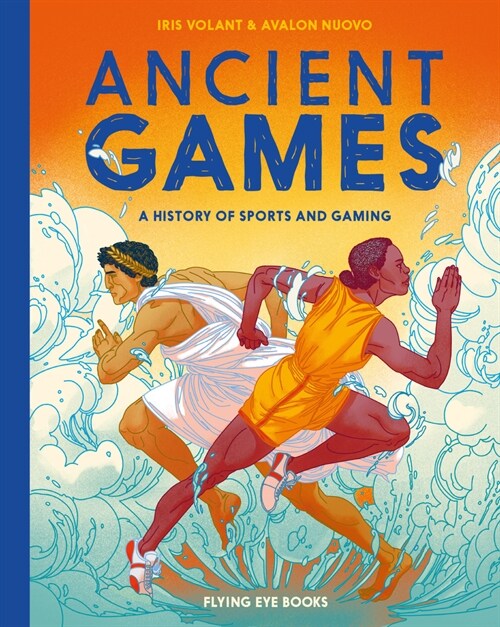 Ancient Games: A History of Sports and Gaming (Hardcover)