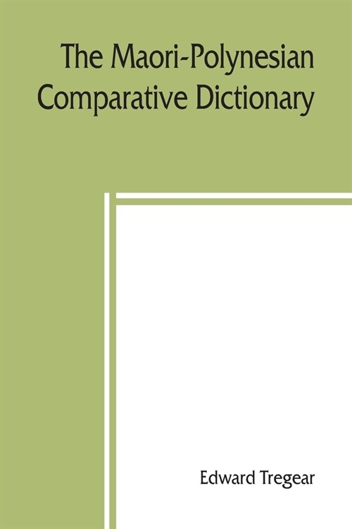 The Maori-Polynesian comparative dictionary (Paperback)