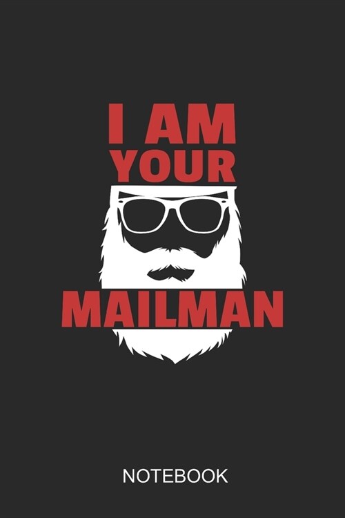 I Am Your Mailman Notebook: 6x9 110 Pages Checkered Mail Carrier Journal for Mailmen (Paperback)