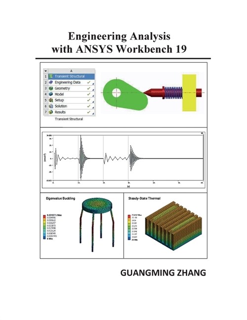 Engineering Analysis with ANSYS Workbench 19 (Paperback)