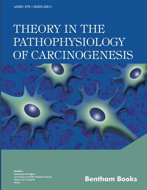 Theory in the Pathophysiology of Carcinogenesis (Paperback)