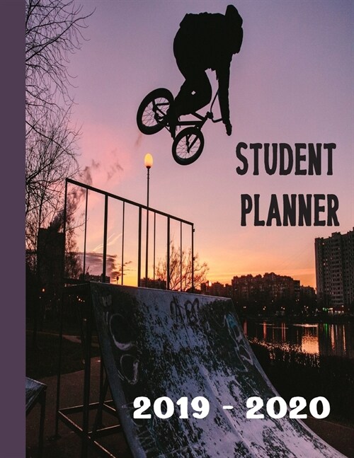 Student Planner 2019 - 2020: BMX Rider Assignment Tracker Stunt Bike Rider Homework Planning Academic Notebook (Paperback)