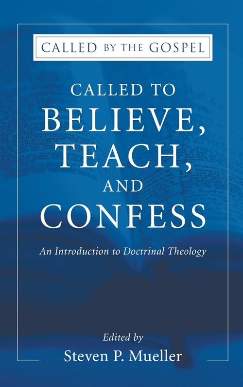 Called to Believe, Teach, and Confess (Hardcover, 3)