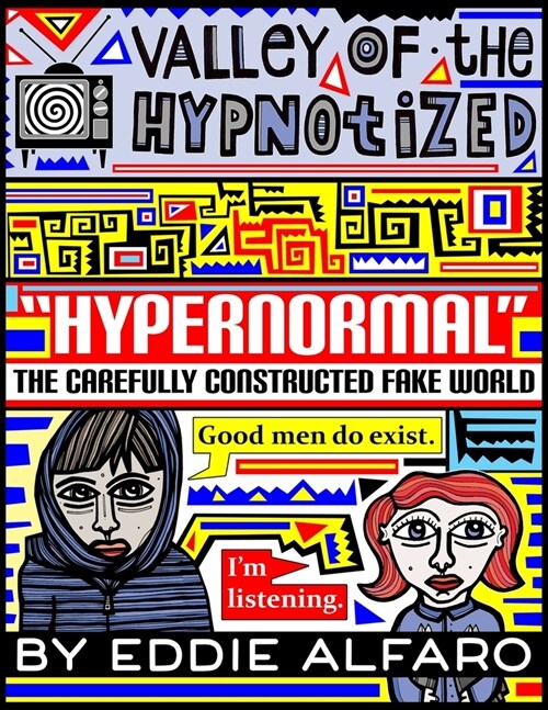 Hypernormal: The Carefully Constructed Fake World (Paperback)