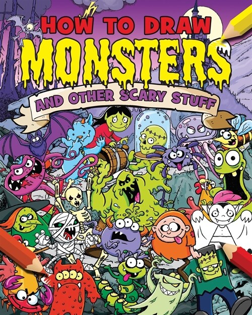 How to Draw Monsters and Other Scary Stuff (Paperback)