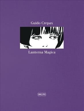 Guido Crepax: Lanterna Magica Dolls: Limited Edition (Hardcover)