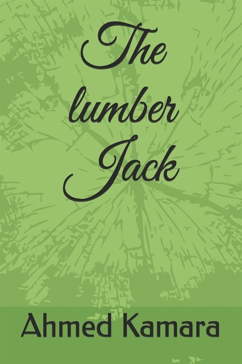 The lumber Jack (Paperback)
