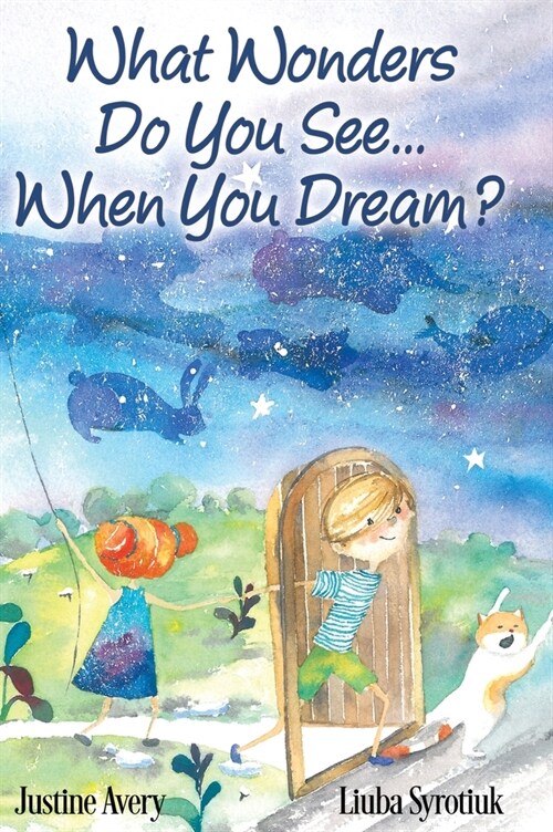 What Wonders Do You See... When You Dream? (Hardcover)