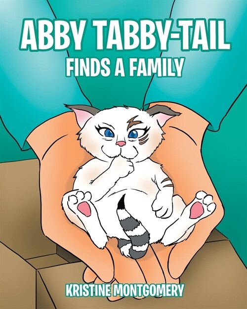 Abby Tabby-Tail Finds a Family (Paperback)