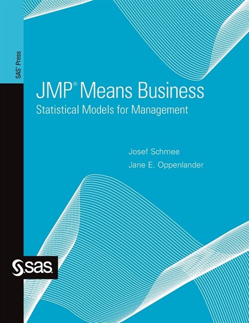 JMP Means Business: Statistical Models for Management (Hardcover edition) (Hardcover)