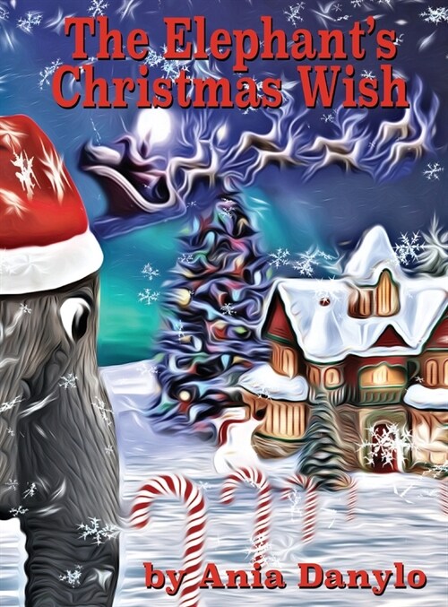The Elephants Christmas Wish (Hardcover)