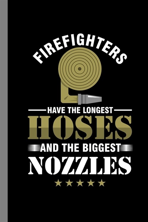 Firefighters: Flames Gift For Responders (6x9) Lined Notebook To Write In (Paperback)