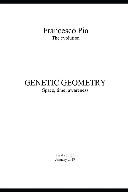 GENETIC GEOMETRY Space, time, awareness (Paperback)