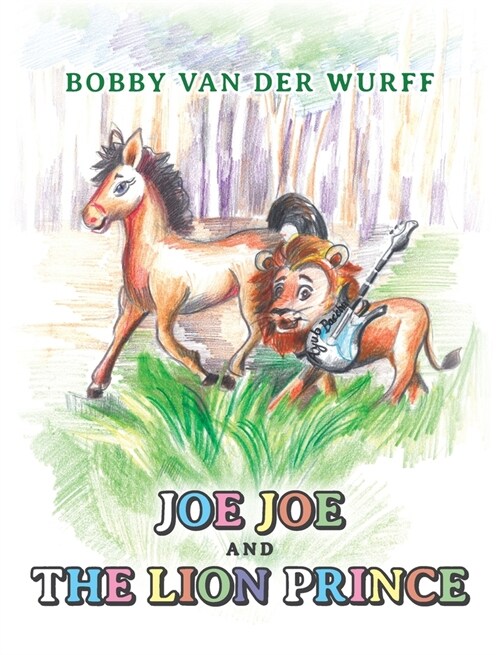 Joe Joe and The Lion Prince (Hardcover)