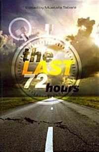 The Last 72 Hours (Paperback)