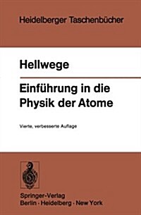 Einf?rung in Die Physik Der Atome (Paperback, 4, 4., Verb. Aufl.)