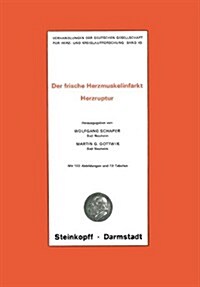 Thema: Der Frische Herzmuskelinfarkt Herzruptur (Paperback)