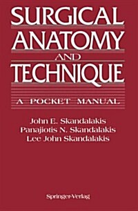 Surgical Anatomy and Technique: A Pocket Manual (Paperback)