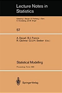 Statistical Modelling: Proceedings of Glim 89 and the 4th International Workshop on Statistical Modelling Held in Trento, Italy, July 17-21, (Paperback, Softcover Repri)