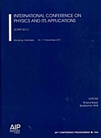 International Conference on Physics and Its Applications (Hardcover)