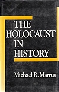 The Holocaust in History (Hardcover)