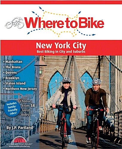 Where to Bike: New York City: Best Biking in City and Suburbs (Paperback)