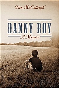 Danny Boy a Memoir (Paperback)