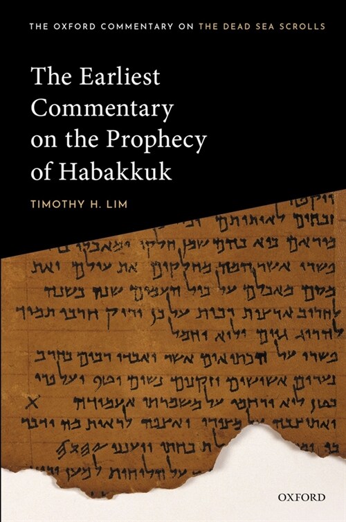 The Earliest Commentary on the Prophecy of Habakkuk (Hardcover)