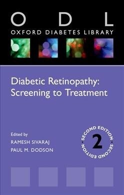 Diabetic Retinopathy: Screening to Treatment (Paperback, 2 Revised edition)