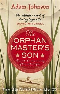 The Orphan Master's Son : Barack Obama’s Summer Reading Pick 2019 (Paperback)