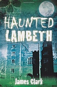 Haunted Lambeth (Paperback)