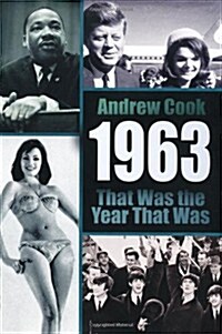 1963: That Was the Year That Was (Hardcover)