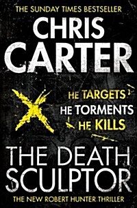 The Death Sculptor : an astonishing and addictive serial killer thriller (Paperback)