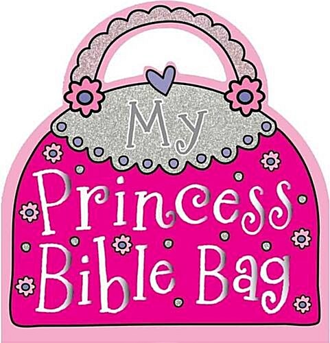 My Princess Bible Bag (Hardcover)