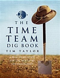 Time Team Dig Book (Hardcover)