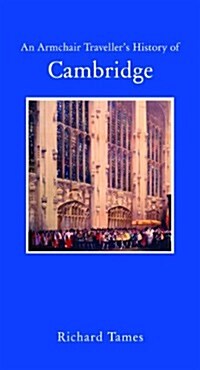 An Armchair Travellers History of Cambridge (Hardcover)