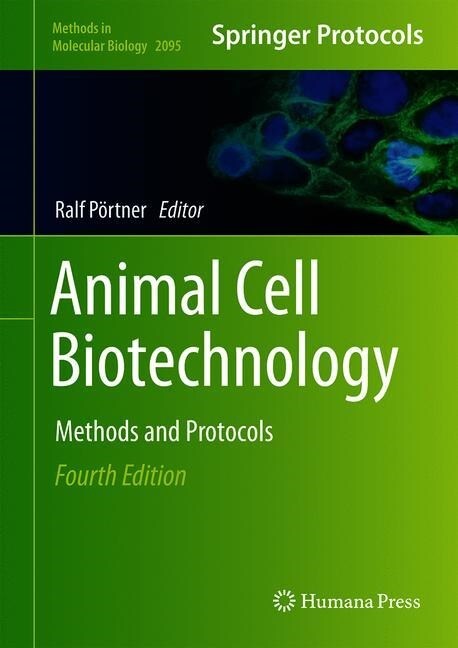 Animal Cell Biotechnology: Methods and Protocols (Hardcover, 4, 2020)