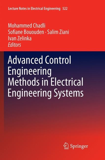 Advanced Control Engineering Methods in Electrical Engineering Systems (Paperback)