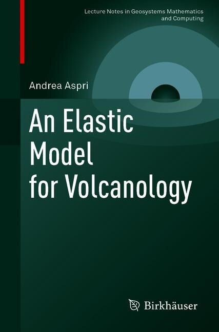 An Elastic Model for Volcanology (Paperback)