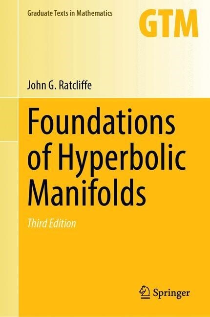 Foundations of Hyperbolic Manifolds (Hardcover, 3, 2019)