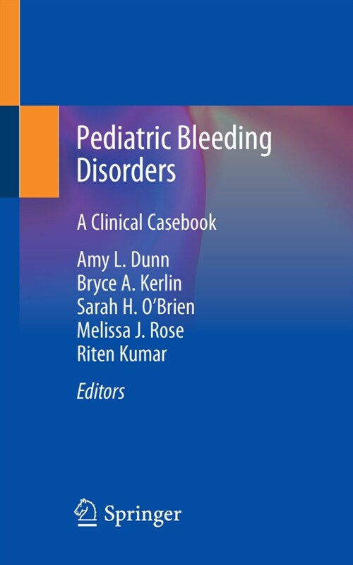 Pediatric Bleeding Disorders: A Clinical Casebook (Paperback, 2020)