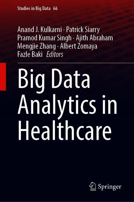 Big Data Analytics in Healthcare (Hardcover)